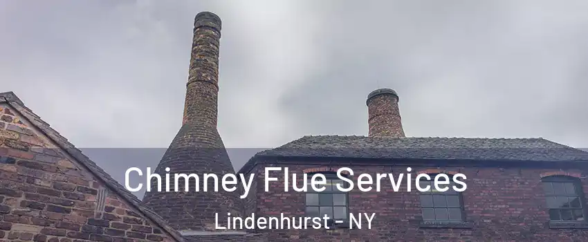  Chimney Flue Services Lindenhurst - NY