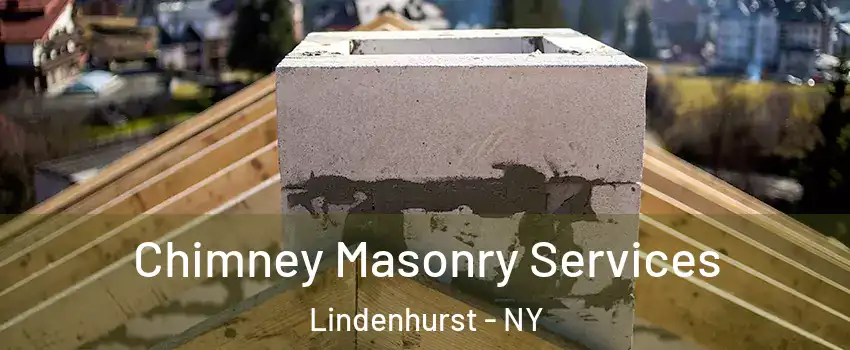  Chimney Masonry Services Lindenhurst - NY