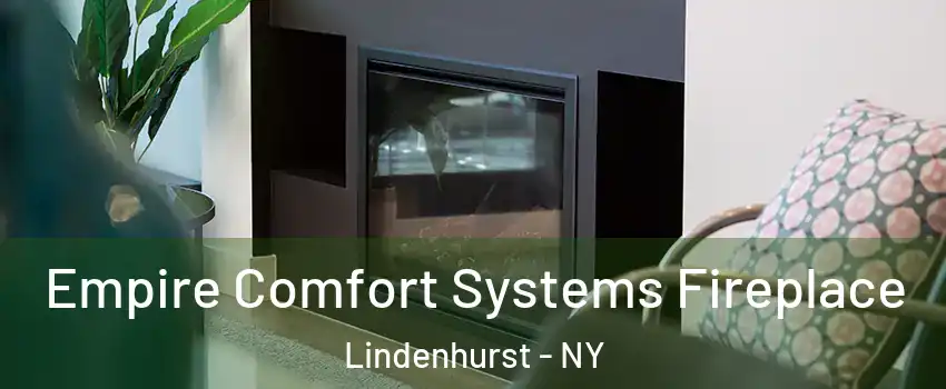  Empire Comfort Systems Fireplace Lindenhurst - NY