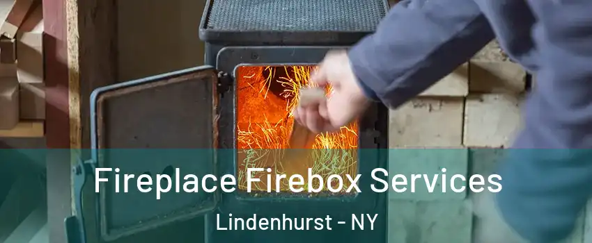  Fireplace Firebox Services Lindenhurst - NY