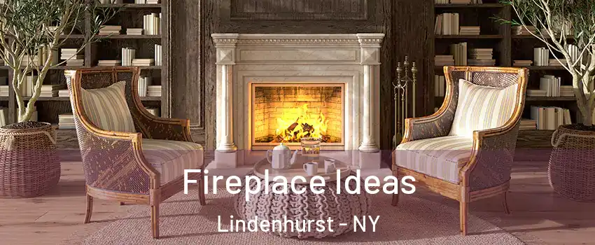  Fireplace Ideas Lindenhurst - NY