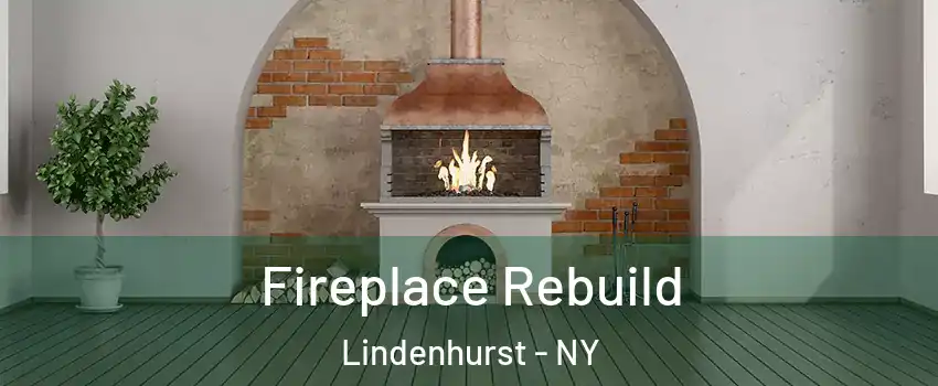  Fireplace Rebuild Lindenhurst - NY