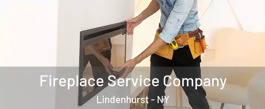  Fireplace Service Company Lindenhurst - NY