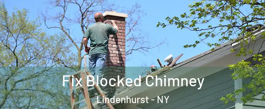  Fix Blocked Chimney Lindenhurst - NY