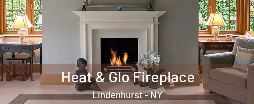  Heat & Glo Fireplace Lindenhurst - NY