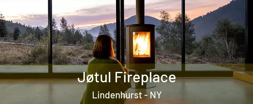  Jøtul Fireplace Lindenhurst - NY