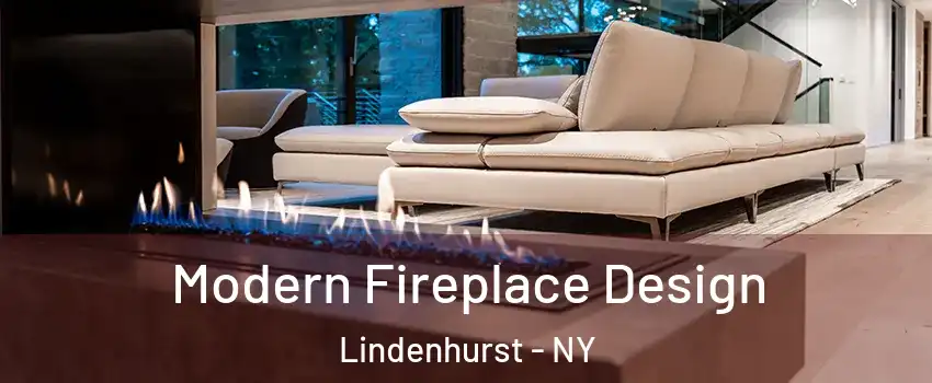  Modern Fireplace Design Lindenhurst - NY