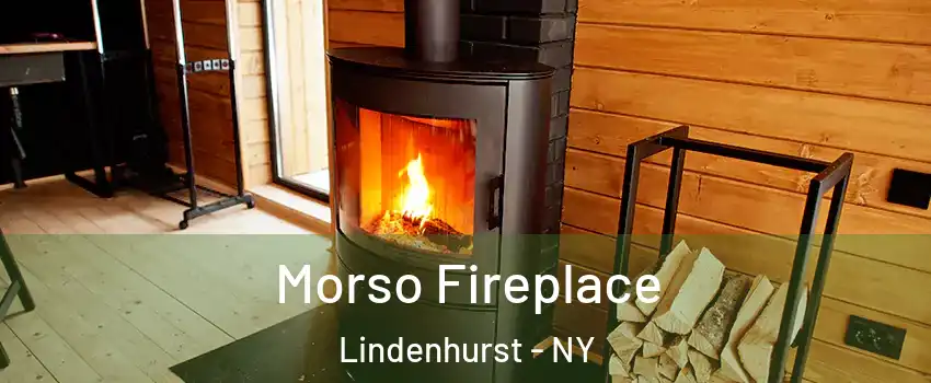  Morso Fireplace Lindenhurst - NY