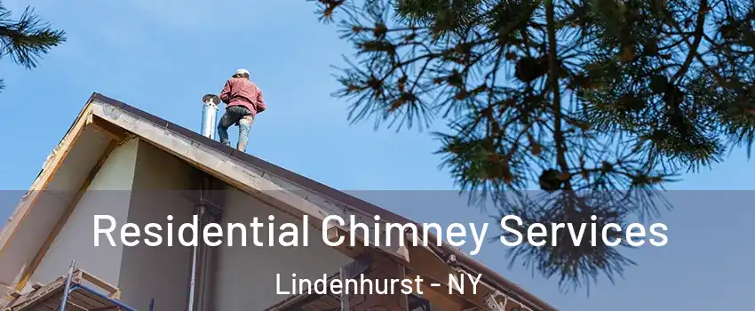  Residential Chimney Services Lindenhurst - NY