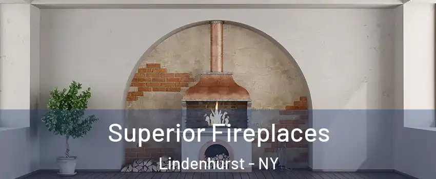  Superior Fireplaces Lindenhurst - NY