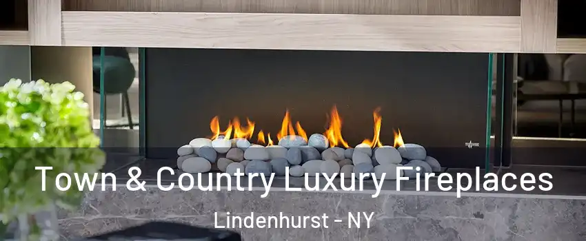  Town & Country Luxury Fireplaces Lindenhurst - NY